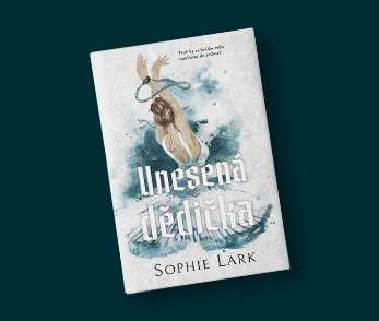 Sophie Lark: Unesená dědička