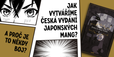 Jak vytváříme česká vydání japonských mang? A proč je to někdy boj?