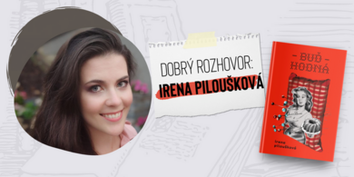 Irena Piloušková - „Existuje lepší důvod k odchodu než patologická potřeba zůstat? “