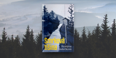 Čtvrtky s českými autory: Kristýna Sládečková - Smrková Tišina
