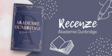 RECENZE: Akademie Dunbridge - Místo, které vypráví příběhy