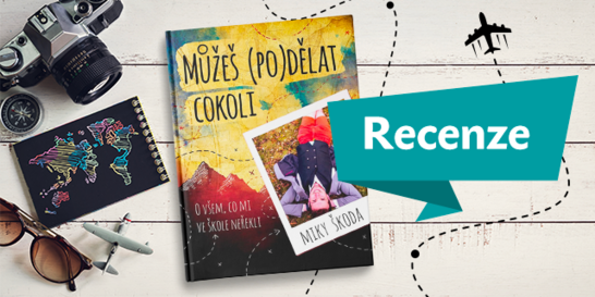 RECENZE: Můžeš (po)dělat cokoliv