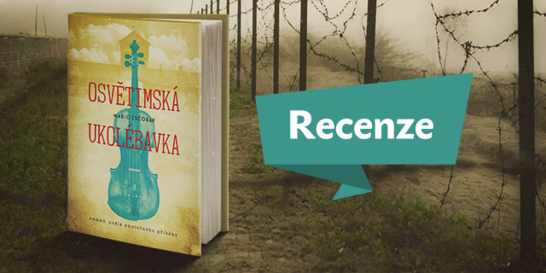 RECENZE: Osvětimská ukolébavka