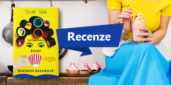 RECENZE: Neviditelný život Euridice Gusmaové