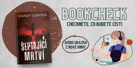 Šeptající mrtví - Poslechněte si ukázku z nového hororu Darcy Coates | BOOKCHECK