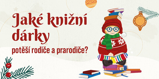 Jaké knižní dárky potěší rodiče a prarodiče? | Vánoce voní knihou