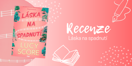 Láska na spadnutí: Román plný pořádného jiskření a lehkého humoru | RECENZE