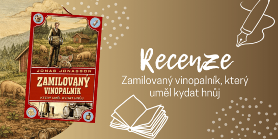 Zamilovaný vinopalník - švédská bomba, která vás nabije dobrou náladou | RECENZE