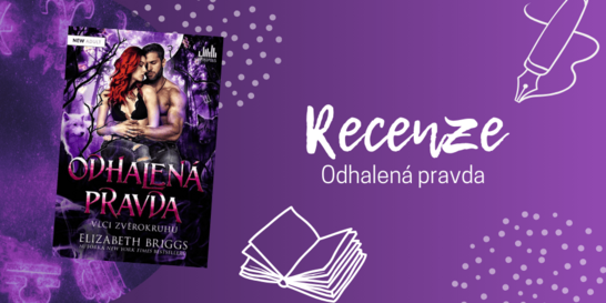 Vlci zvěrokruhu 4: Odhalená pravda - vášnivé a osudové zakončení série | RECENZE