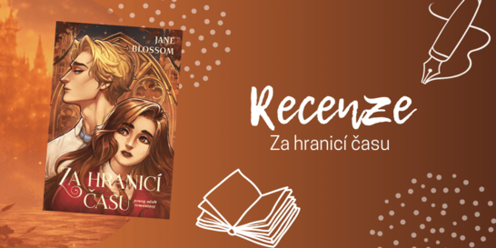 Za hranicí času: kniha, u které budete chtít „ještě jednu kapitolu“  | RECENZE