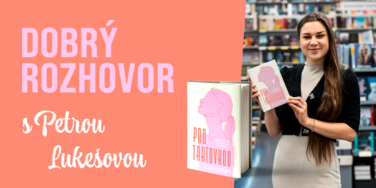 Petra Lukešová: „Je to něco, co jsem chtěla dělat odmala. Doslova splněný sen” | DOBRÝ ROZHOVOR