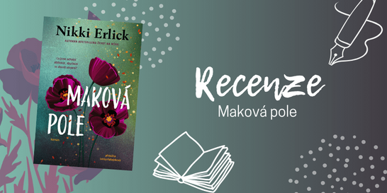 Maková pole – kniha, která se stane vaším osobním terapeutem | RECENZE