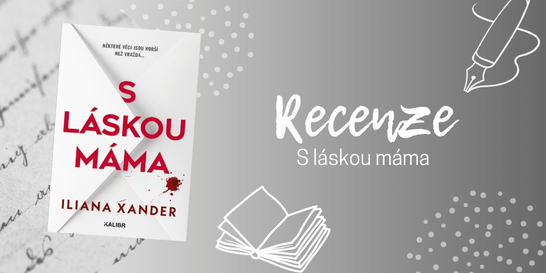 S láskou máma: thriller, který mě vytáhl ze čtecí krize | RECENZE