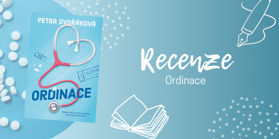 Ordinace – příběh, který našel krásu v obyčejnosti | RECENZE