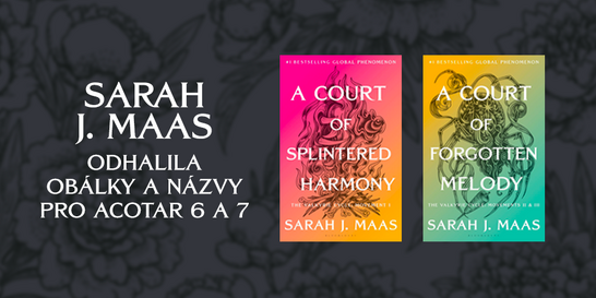 Sarah J. Maas odpálila knižní bombu – odhalila obálky i názvy pro ACOTAR 6 a 7