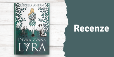 RECENZE: Dívka zvaná Lyra