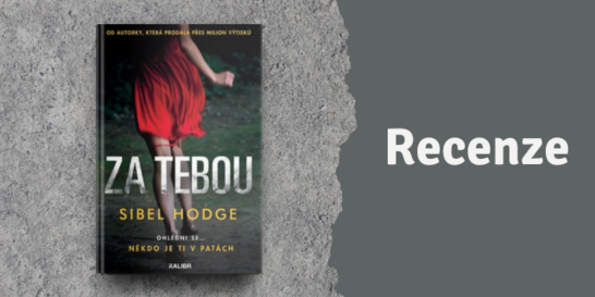 RECENZE: Za tebou