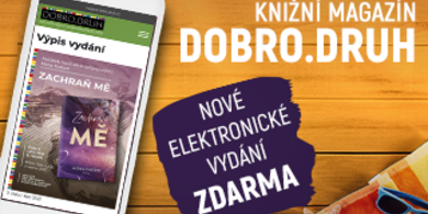 Nové vydání magazínu DOBRO.DRUH je nabité knižními tipy i rozhovory