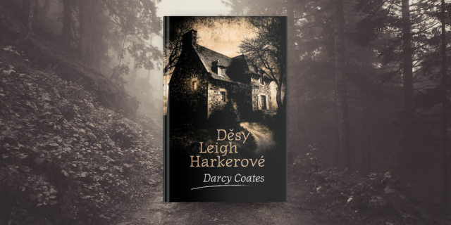 Děsy Leigh Harkerové – další lahůdka od slavné Darcy Coates - titulní obrázek
