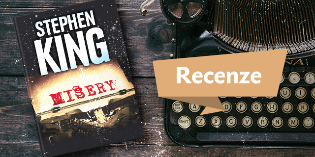 RECENZE: Misery - titulní obrázek