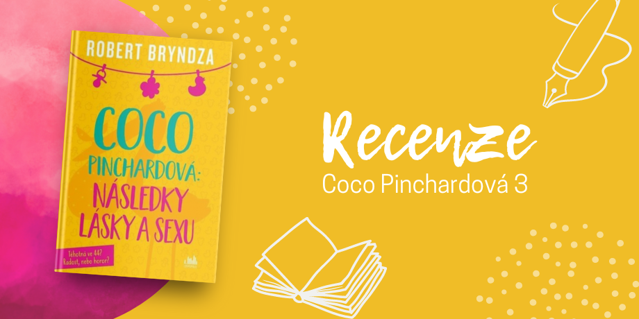 RECENZE: Coco Pinchardová (Následky lásky a sexu) – Trošku šílená a těhotná Coco se vrací ve třetím pokračování! - titulní obrázek