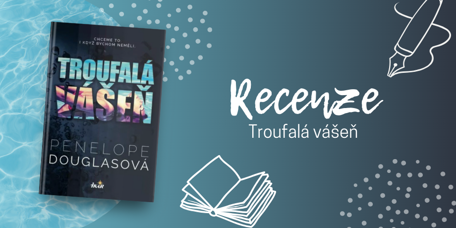 Troufalá vášeň: Příběh plný napětí, vášně a komplikované lásky, které osud příliš nepřeje | RECENZE - titulní obrázek