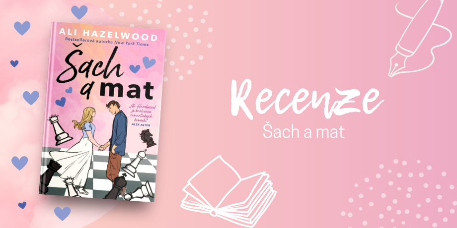 Šach a mat - Ali Hazelwood opět nezklamala a naservírovala jednu z nejlepších romantických komedií! | RECENZE - titulní obrázek