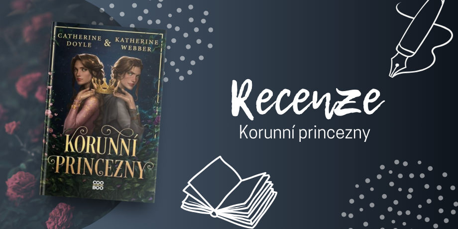 RECENZE: Korunní princezny – Magický souboj o moc s pohádkovým nádechem - titulní obrázek