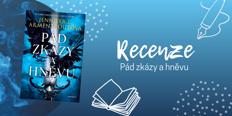 Pád zkázy a hněvu – Návyková romantasy plná vášně a rozkoše | RECENZE - titulní obrázek