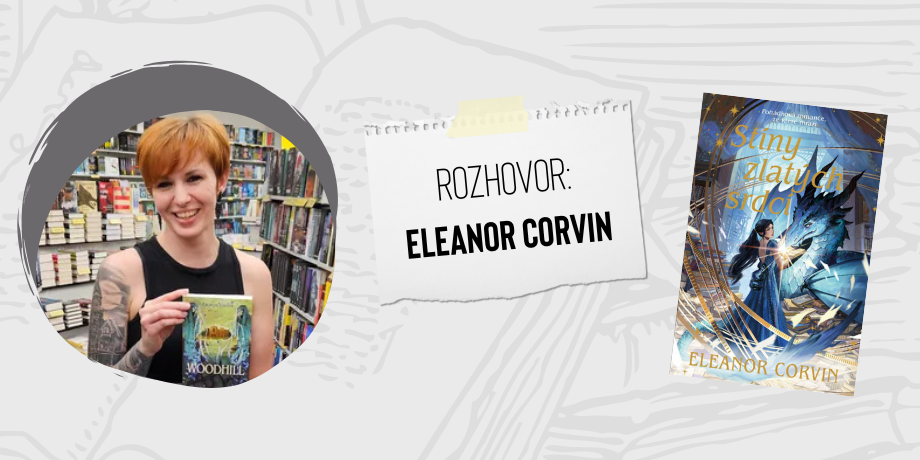 Eleanor Corvin: „Začala jsem psát v pubertě, kdy mi připadalo, že nikam nezapadám“ - titulní obrázek