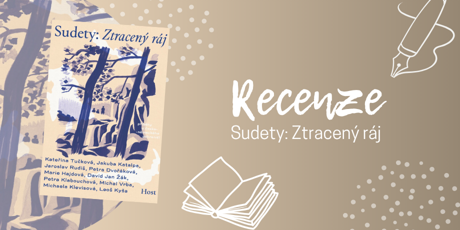Sudety: Ztracený ráj – Malé příběhy na pozadí velkých dějin | RECENZE - titulní obrázek