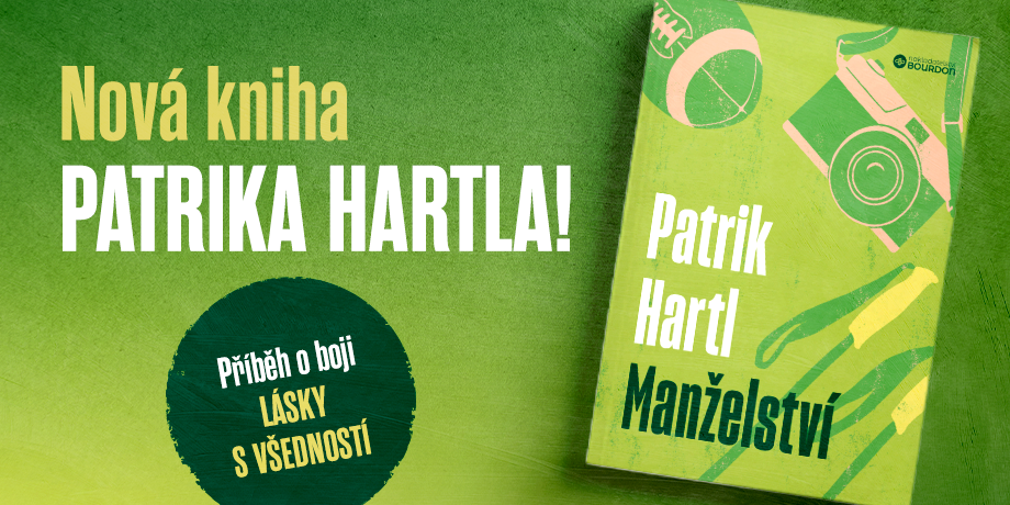 Patrik Hartl servíruje novinku. Román Manželství vypráví o lásce a všednosti - titulní obrázek