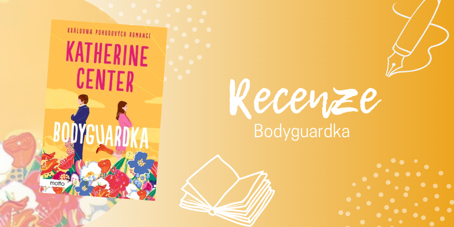 Bodyguardka: romantika s humorem i špetkou dramatu | RECENZE - titulní obrázek