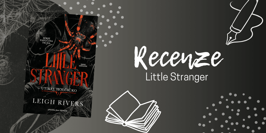 Little Stranger: Utíkej, holčičko - temná romance, která není pro každého| RECENZE - titulní obrázek