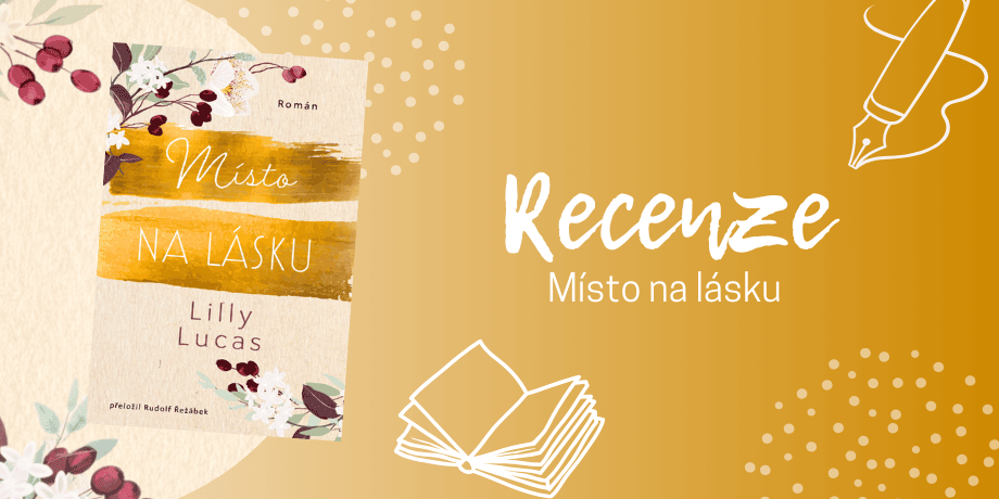 Místo na lásku: Lilly Lucas přináší povedený start nové série | RECENZE - titulní obrázek