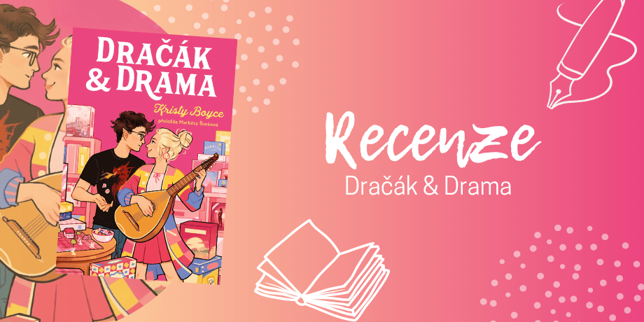 Dračák & Drama: čtivá romantika s popkulturním srdcem | RECENZE - titulní obrázek
