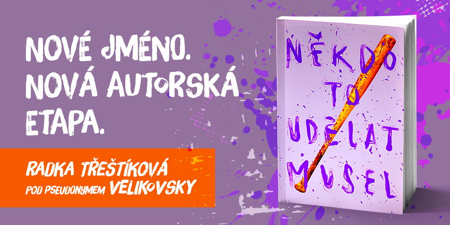 Radka Třeštíková otevírá další autorskou kapitolu. Nový román vydá jako Velikovsky - titulní obrázek