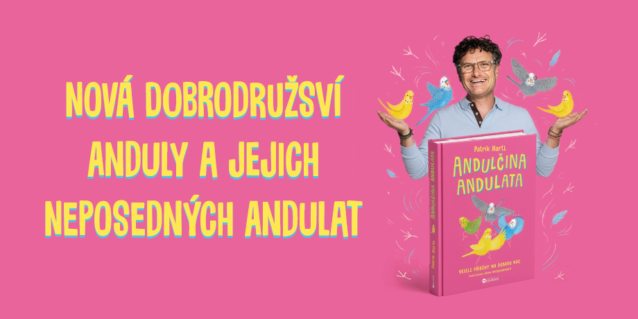 Andulka Andula se vrací! Patrik Hartl vydá pokračování oblíbené dětské knihy - titulní obrázek