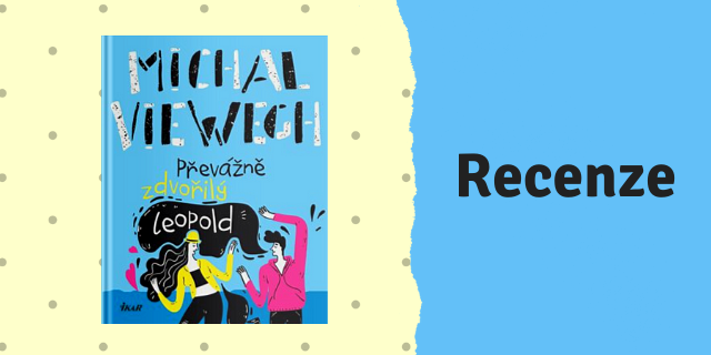 RECENZE:  Michal Viewegh a jeho Převážně zdvořilý Leopold - titulní obrázek