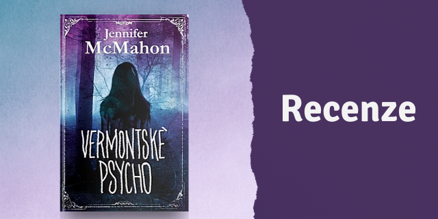 RECENZE: Vermontské psycho - titulní obrázek