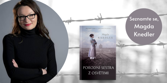 ROZHOVOR: Magda Knedler (Porodní sestra z Osvětimi) - titulní obrázek