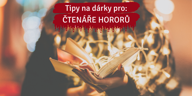 Tipy na vánoční dárky pro čtenáře hororů - titulní obrázek