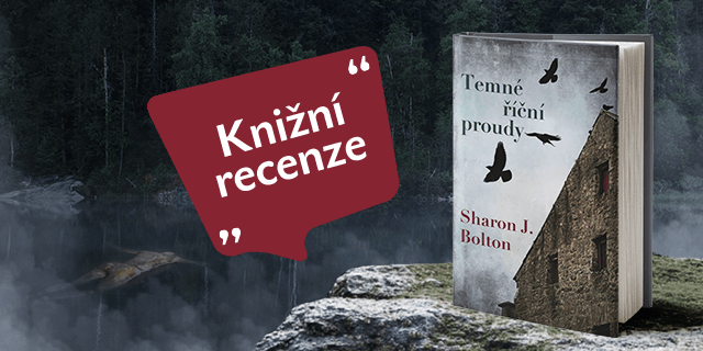 ČETLI JSME MEZI PRVNÍMI: Temné říční proudy - titulní obrázek