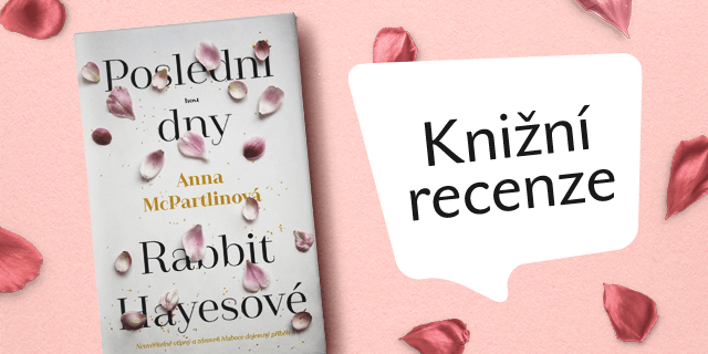 Jaké byly poslední dny Rabbit Hayesové? - titulní obrázek