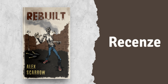 RECENZE: Rebuilt – Apokalyptické dobrodružství vrcholí - titulní obrázek