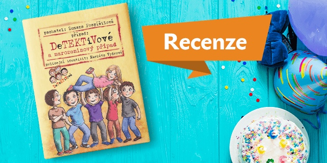 RECENZE:  Detektivové a narozeninový případ - titulní obrázek