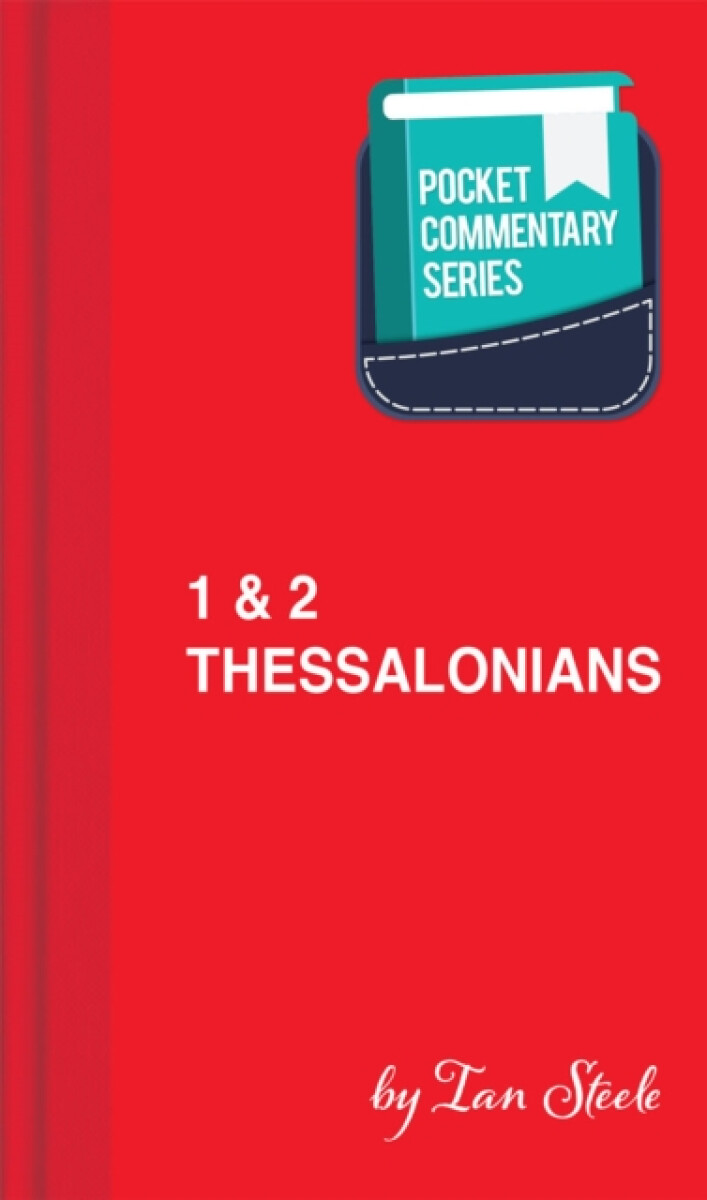 Kniha 1 a 2 Thessalonians - Pocket Commentary Series