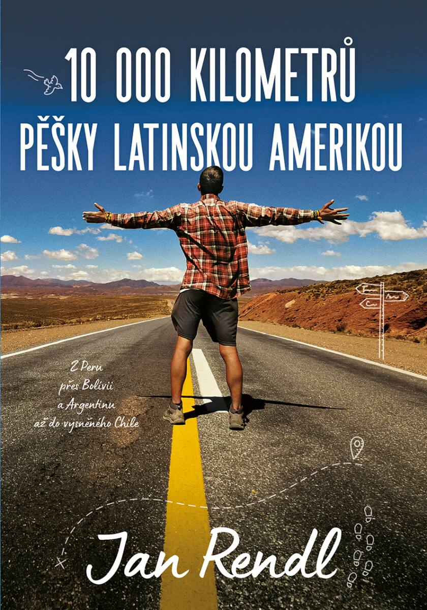 Levně 10 000 kilometrů pěšky Latinskou Amerikou - Jan Rendl