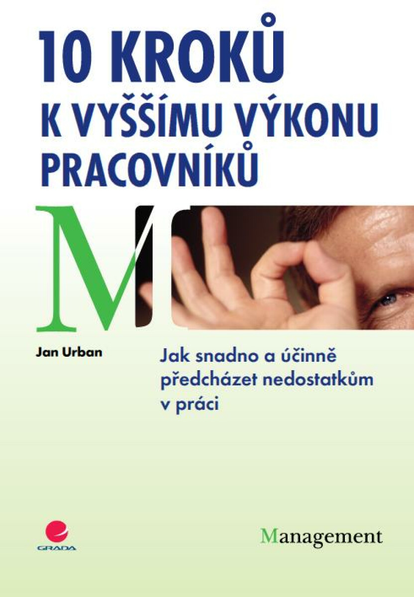 10 kroků k vyššímu výkonu pracovníků - Jan Urban