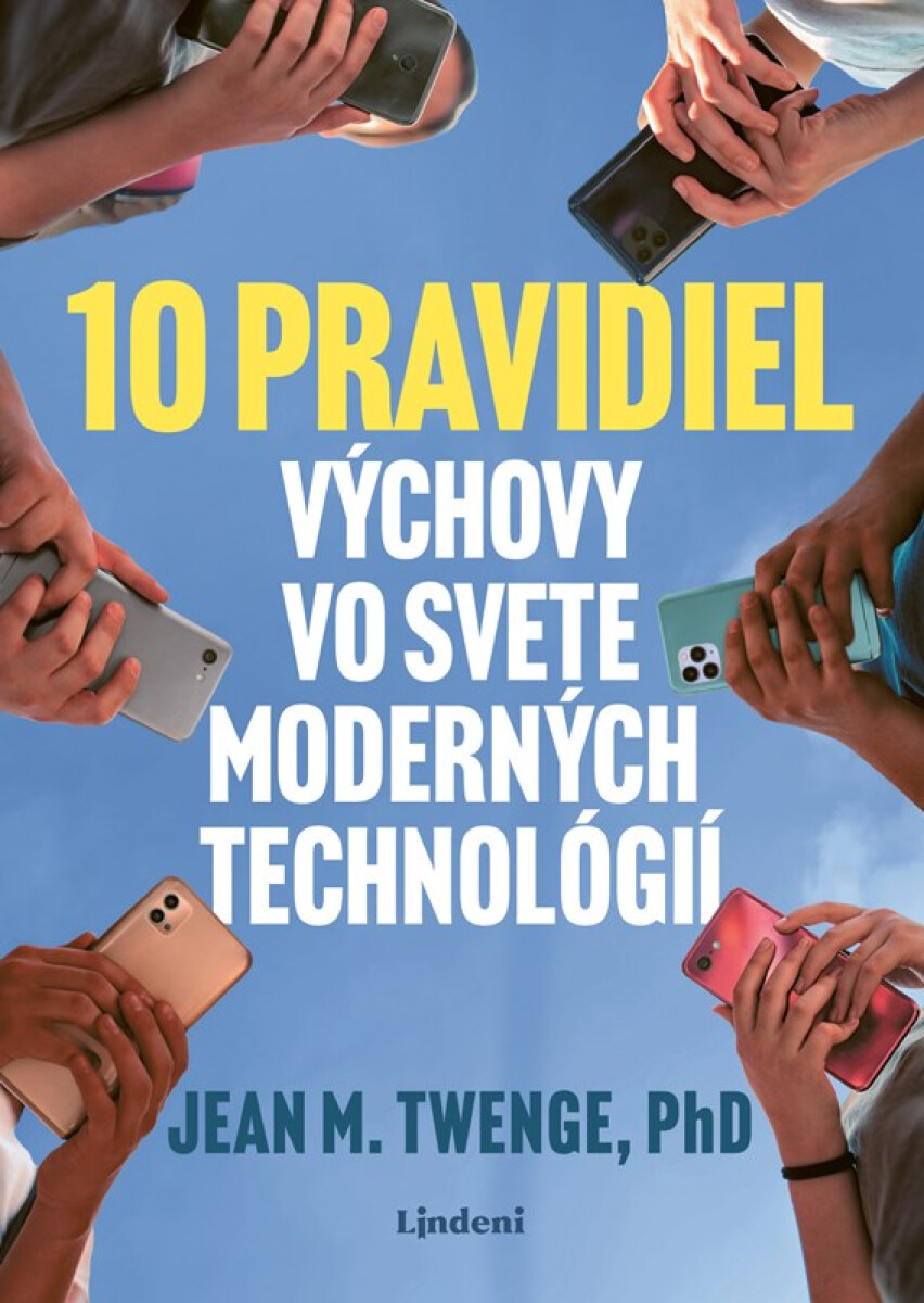 Kniha 10 pravidiel výchovy vo svete moderných technológií